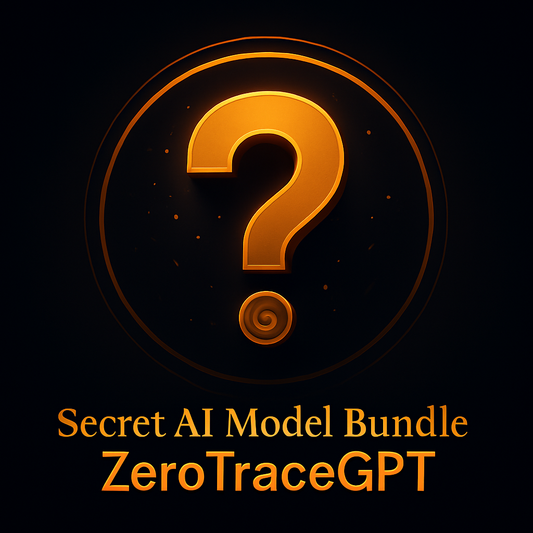 ZeroTraceGPT Secret Models